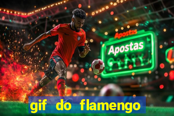 gif do flamengo para celular